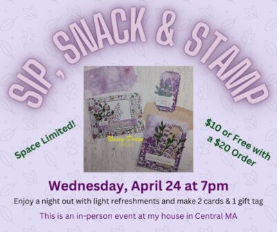 Sip, Snack & Stamp class on April 24, 2024 at 7pm $10 or free with $20 order